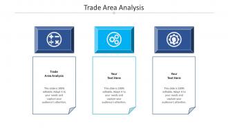 Trade area analysis ppt powerpoint presentation styles icon cpb