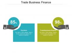 Trade business finance ppt powerpoint presentation slides vector cpb