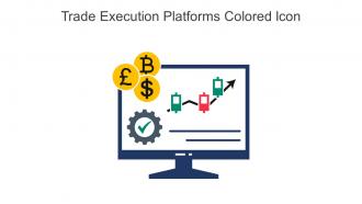 Trade Execution Platforms Colored Icon In Powerpoint Pptx Png And Editable Eps Format