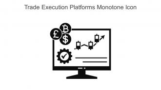 Trade Execution Platforms Monotone Icon In Powerpoint Pptx Png And Editable Eps Format