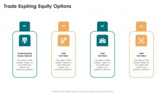 Trade Expiring Equity Options In Powerpoint And Google Slides Cpb