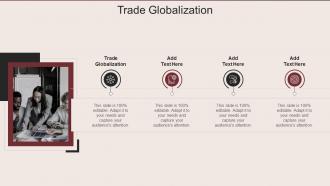 Trade Globalization Ppt Powerpoint Presentation File Grid Cpb