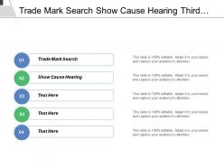 Trade mark search show cause hearing third party opposition
