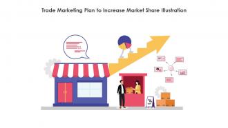 Trade Marketing Plan To Increase Market Share Illustration