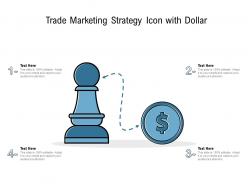 Trade Marketing Strategy Icon With Dollar