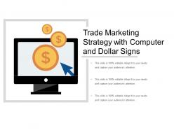Trade Marketing Strategy With Computer And Dollar Signs
