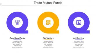 Trade Mutual Funds Ppt Powerpoint Presentation Inspiration Topics Cpb