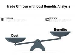 Trade off icon with cost benefits analysis