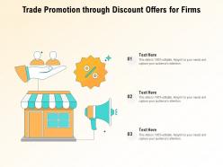Trade promotion through discount offers for firms