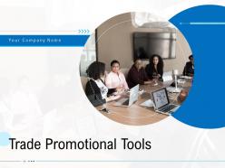 Trade Promotional Tools Powerpoint Presentation Slides
