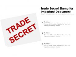 Trade secret stamp for important document