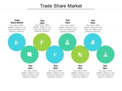 Trade share market ppt powerpoint presentation inspiration formats cpb