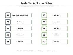 Trade stocks shares online ppt powerpoint presentation infographic template inspiration cpb