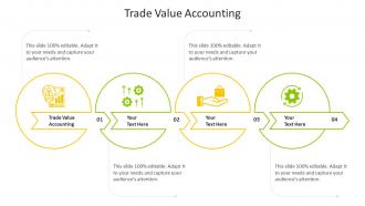 Trade value accounting ppt powerpoint presentation pictures deck cpb
