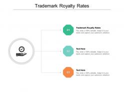 Trademark royalty rates ppt powerpoint presentation slides show cpb