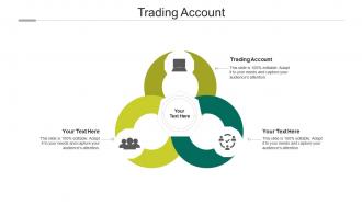 Trading account ppt powerpoint presentation pictures diagrams cpb