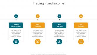 Trading Fixed Income In Powerpoint And Google Slides Cpb