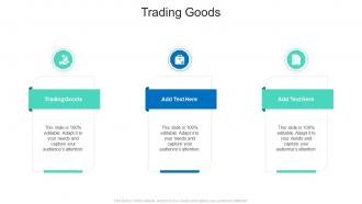 Trading Goods In Powerpoint And Google Slides Cpb