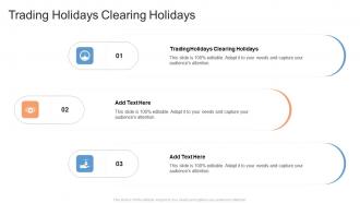 Trading Holidays Clearing Holidays In Powerpoint And Google Slides Cpb