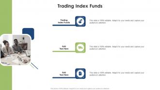 Trading Index Funds In Powerpoint And Google Slides Cpb