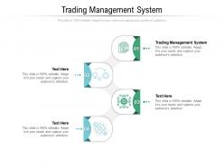 Trading management system ppt powerpoint presentation styles show cpb
