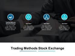 Trading methods stock exchange ppt powerpoint presentation summary show cpb