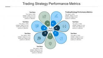 Trading strategy performance metrics ppt powerpoint presentation ideas show cpb