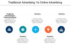 Traditional advertising vs online advertising ppt powerpoint presentation layouts cpb
