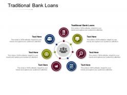 Traditional bank loans ppt powerpoint presentation icon smartart cpb