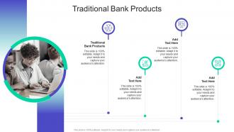 Traditional Bank Products In Powerpoint And Google Slides Cpb