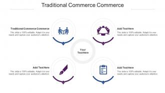 Traditional Commerce Commerce In Powerpoint And Google Slides Cpb