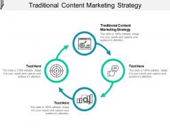 Traditional content marketing strategy ppt powerpoint presentation layouts display cpb