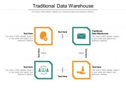 Traditional data warehouse ppt powerpoint presentation infographics influencers cpb