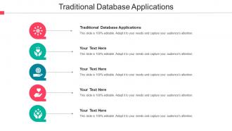 Traditional Database Applications Ppt Powerpoint Presentation Slides Influencers Cpb