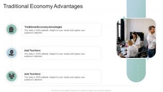 Traditional Economy Advantages In Powerpoint And Google Slides Cpb