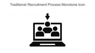 Traditional Recruitment Process Monotone Icon In Powerpoint Pptx Png And Editable Eps Format
