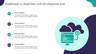 Traditional Vs Cloud Base Web Development Icon