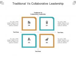Traditional vs collaborative leadership ppt powerpoint presentation professional images cpb