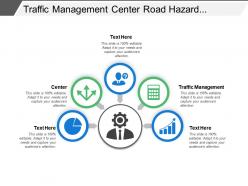 Traffic Management Center Road Hazard Alerts Traveler Information