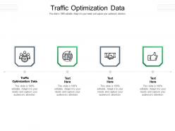 Traffic optimization data ppt powerpoint presentation styles file formats cpb