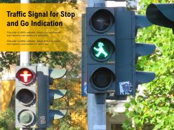 Traffic signal for stop and go indication