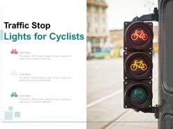Traffic stop lights for cyclists