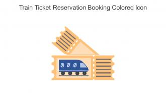 Train Ticket Reservation Booking Colored Icon In Powerpoint Pptx Png And Editable Eps Format