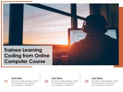 Trainee learning coding from online computer course
