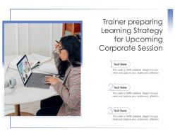 Trainer preparing learning strategy for upcoming corporate session