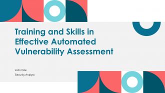 Training And Skills In Effective Automated Vulnerability Assessment PPT Sample ST AI Training And Skills In Effective Automated Vulnerability Assessment PPT Sample ST AI