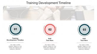 Training Development Timeline In Powerpoint And Google Slides Cpb