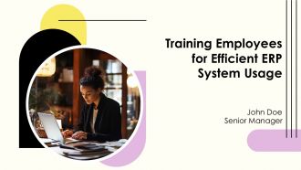 Training Employees For Efficient ERP System Usage PPT Template AT