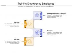 Training empowering employees ppt powerpoint presentation show information cpb