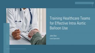 Training Healthcare Teams For Effective Intra Aortic Balloon Use PPT Example ACP